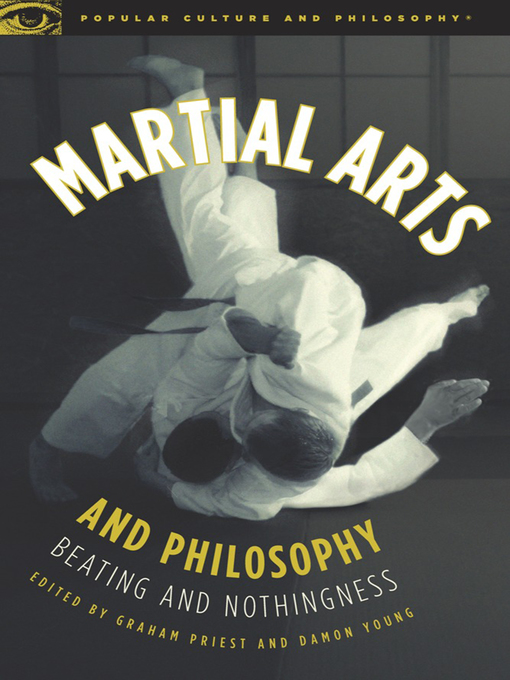 Title details for Martial Arts and Philosophy by Graham Priest - Available
